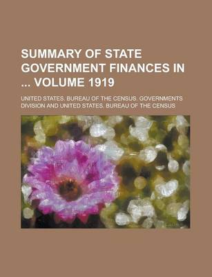 Book cover for Summary of State Government Finances in Volume 1919