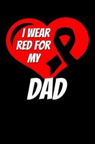 Cover of I Wear Red For My Dad