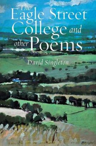 Cover of The Eagle Street College and Other Poems