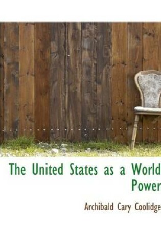 Cover of The United States as a World Power