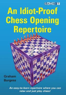 Book cover for An Idiot-Proof Chess Opening Repertoire