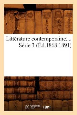 Book cover for Litterature Contemporaine. Serie 3 (Ed.1868-1891)