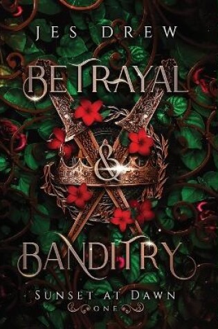 Betrayal & Banditry