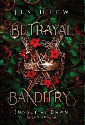 Book cover for Betrayal & Banditry