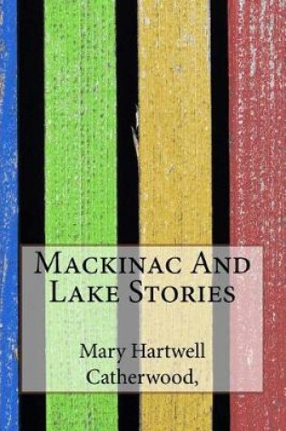 Cover of Mackinac and Lake Stories