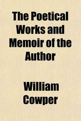 Book cover for The Poetical Works and Memoir of the Author