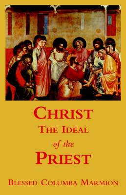 Book cover for Christ, the Ideal of the Priest