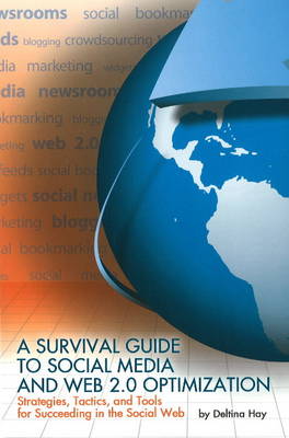 Book cover for A Survival Guide to Social Media and Web 2.0 Optimization