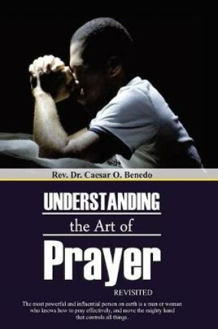 Cover of Understanding the Art of Prayer (Revisited)