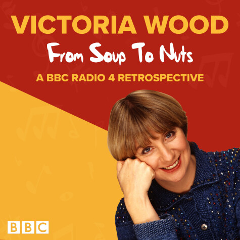 Book cover for Victoria Wood: From Soup to Nuts