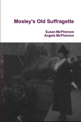 Book cover for Mosley's Old Suffragette