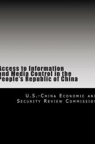 Cover of Access to Information and Media Control in the People's Republic of China