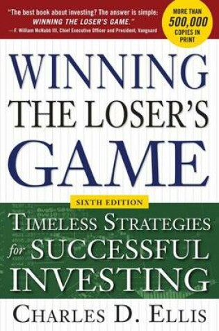 Cover of Winning the Loser's Game, 6th Edition: Timeless Strategies for Successful Investing