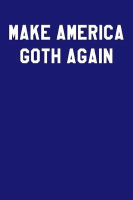 Book cover for Make America Goth Again