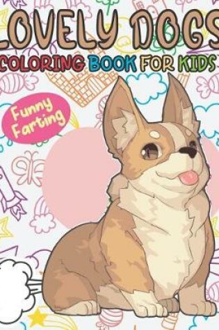 Cover of Lovely Dogs Coloring Book for Kids