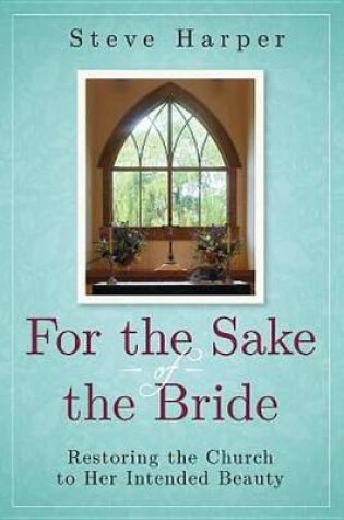 Cover of For the Sake of the Bride, Second Edition