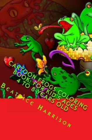 Cover of Cartoon Frogs Coloring Book