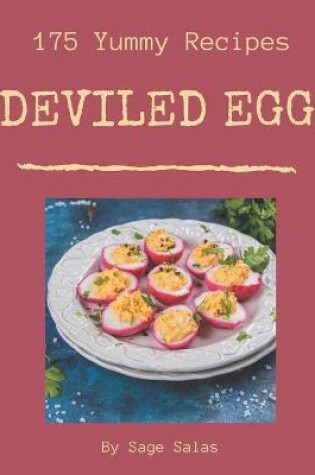 Cover of 175 Yummy Deviled Egg Recipes