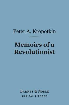 Cover of Memoirs of a Revolutionist (Barnes & Noble Digital Library)