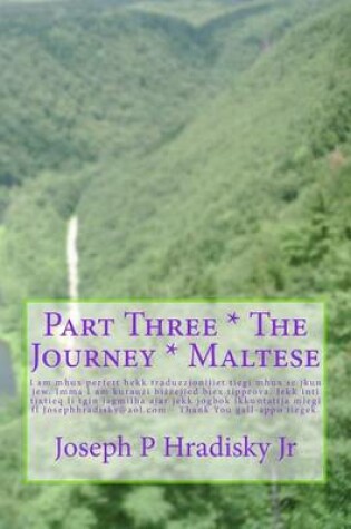 Cover of Part Three * the Journey * Maltese