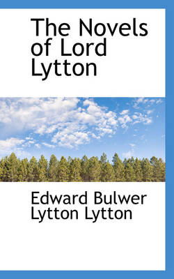 Book cover for The Novels of Lord Lytton