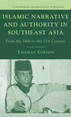 Book cover for Islamic Narrative and Authority in Southeast Asia: From the 16th to the 21st Century