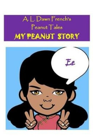 Cover of My Peanut Story (E)