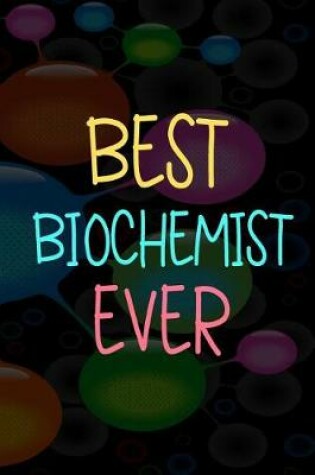 Cover of Best Biochemist Ever