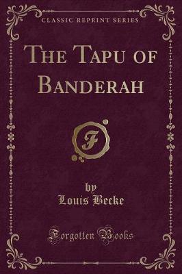 Book cover for The Tapu of Banderah (Classic Reprint)