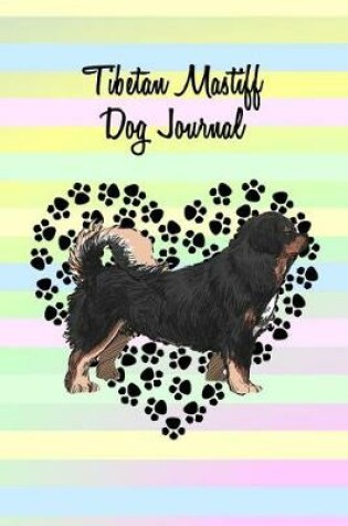 Cover of Tibetan Mastiff Dog Journal
