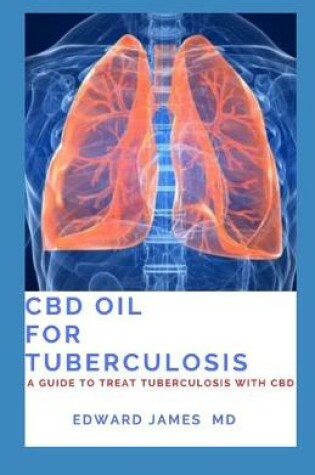 Cover of CBD Oil for Tuberculosis