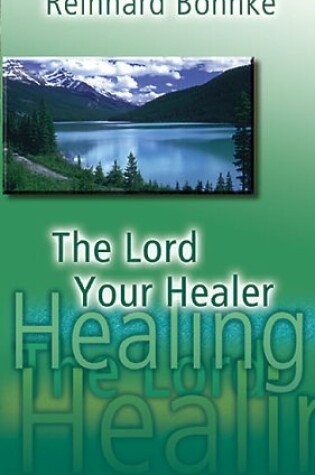 Cover of The Lord Your Healer