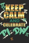 Book cover for Keep Calm and Celebrate Pi Day