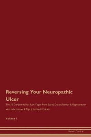 Cover of Reversing Your Neuropathic Ulcer