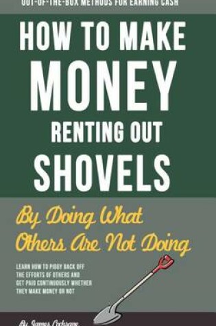 Cover of How to Make Money Renting Out Shovels