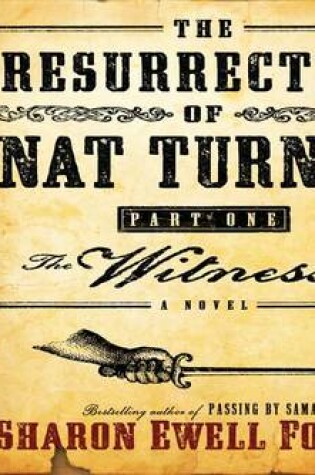 Cover of The Resurrection of Nat Turner, Part One: The Witnesses