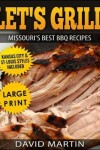 Book cover for Let's Grill Missouri's Best BBQ Recipes ***Large Print Edition***