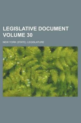 Cover of Legislative Document Volume 30