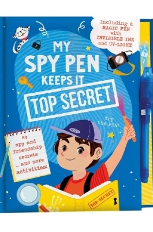Cover of My Spy Pen Keeps It Top Secret