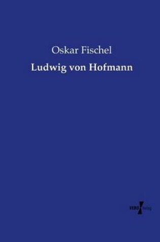 Cover of Ludwig von Hofmann