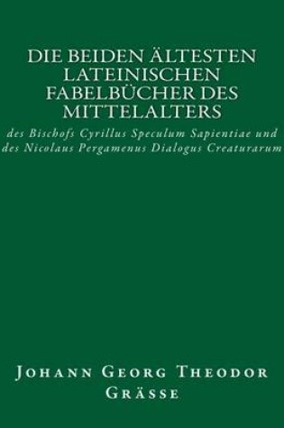 Cover of Die beiden altesten lateinischen Fabelbucher des Mittelalters