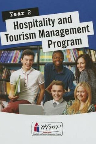 Cover of Hospitality & Tourism Management Program (Htmp) Year 2 Student Textbook