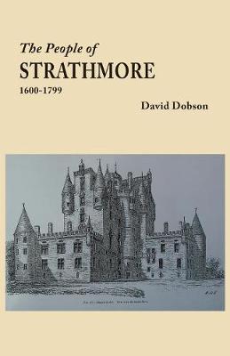 Book cover for The People of Strathmore, 1600-1799