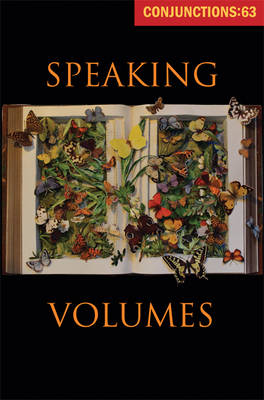 Book cover for Conjunctions 63 - Speaking Volumes