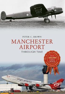 Book cover for Manchester Airport Through Time