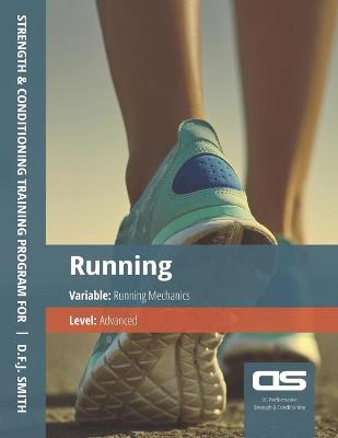 Book cover for DS Performance - Strength & Conditioning Training Program for Running, Mechanics, Advanced
