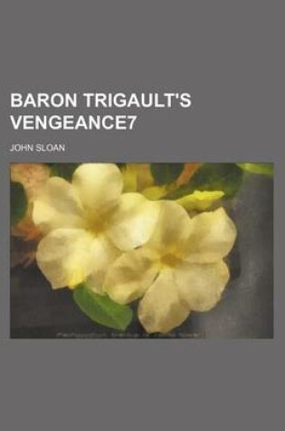 Cover of Baron Trigault's Vengeance7