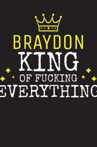 Cover of BRAYDON - King Of Fucking Everything