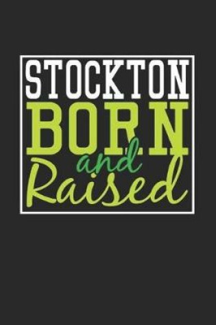 Cover of Stockton Born And Raised