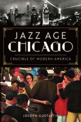 Book cover for Jazz Age Chicago